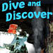 Dive and Discover