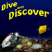 Dive and Discover