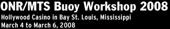 ONR/MTS Buoy Workshop 2006
