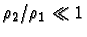 $\rho_2/\rho_1\ll 1$