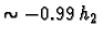 $\sim
-0.99\,h_2$