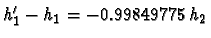 $h_1^\prime - h_1=
-0.99849775\,h_2$
