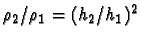 $\rho _2/\rho _1= (h_2/h_1)^2$