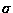 $\displaystyle %\sigma$