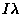$\displaystyle I \lambda$
