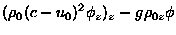 $\displaystyle %(\rho_{0}(c - u_{0})^{2}\phi_{z})_{z} - g\rho_{0z}\phi$