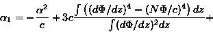 \begin{displaymath}\alpha_1 = -\frac{\alpha^2}{c} + 3c \frac{\int \left( (d\Phi/dz)^4- (N \Phi/c)^4\right) dz}{\int (d\Phi /dz)^2 dz} +\end{displaymath}