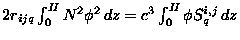 $2r_{ijq}\int_0^H N^2\phi^2\,dz = c^3\int_0^H\phiS^{i,j}_q\,dz$