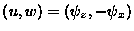 $(u,w) =(\psi_z,-\psi_x)$