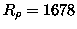 $R_\rho = 1678$