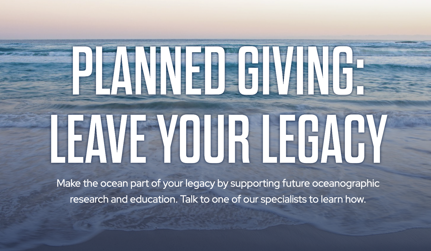 Planned Giving Leave Your Legacy Woods Hole Oceanographic Institution